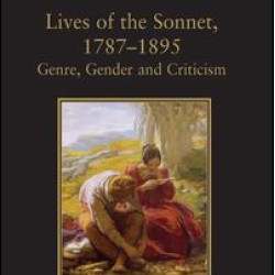 Lives of the Sonnet, 1787–1895 Lives of the Sonnet, 1787–1895