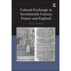 Cultural Exchange in Seventeenth-Century France and England