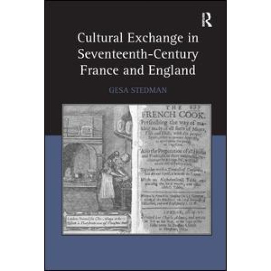 Cultural Exchange in Seventeenth-Century France and England