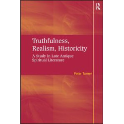 Truthfulness, Realism, Historicity Truthfulness, Realism, Historicity