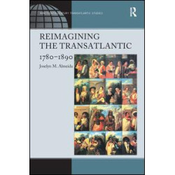 Reimagining the Transatlantic, 1780-1890