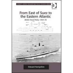 From East of Suez to the Eastern Atlantic From East of Suez to the Eastern Atlantic