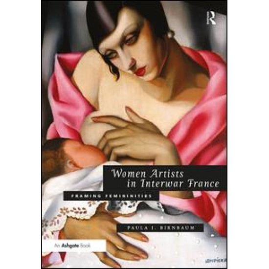 Women Artists in Interwar France Women Artists in Interwar France