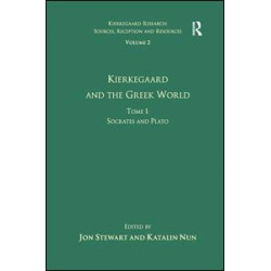 Volume 2, Tome I: Kierkegaard and the Greek World - Socrates and Plato
