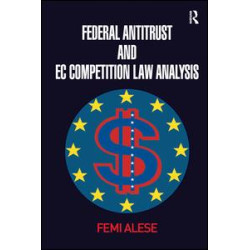 Federal Antitrust and EC Competition Law Analysis Federal Antitrust and EC Competition Law Analysis