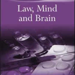 Law, Mind and Brain Law, Mind and Brain