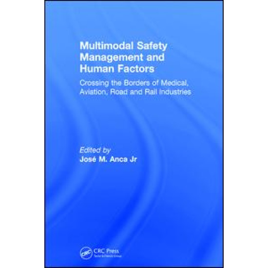 Multimodal Safety Management and Human Factors Multimodal Safety Management and Human Factors