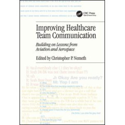 Improving Healthcare Team Communication Improving Healthcare Team Communication