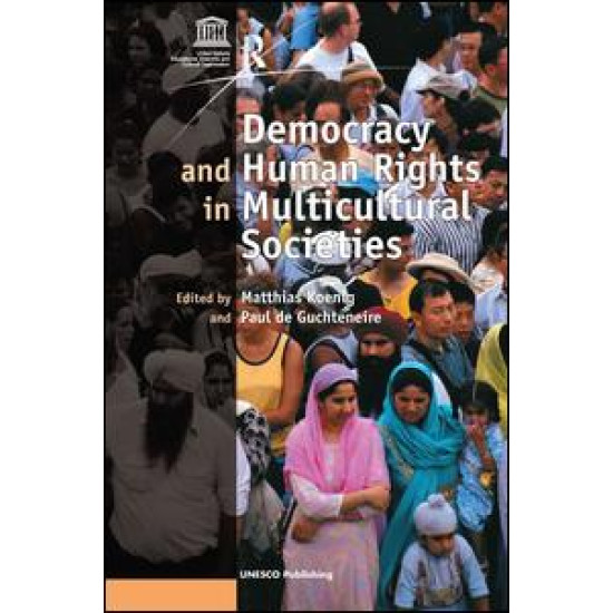 Democracy and Human Rights in Multicultural Societies Democracy and Human Rights in Multicultural Societies