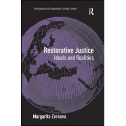 Restorative Justice Restorative Justice