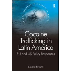 Cocaine Trafficking in Latin America Cocaine Trafficking in Latin America
