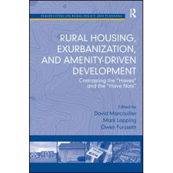 Rural Housing, Exurbanization, and Amenity-Driven Development Rural Housing, Exurbanization, and Amenity-Driven Development