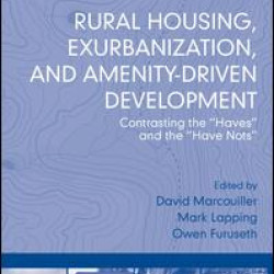 Rural Housing, Exurbanization, and Amenity-Driven Development Rural Housing, Exurbanization, and Amenity-Driven Development