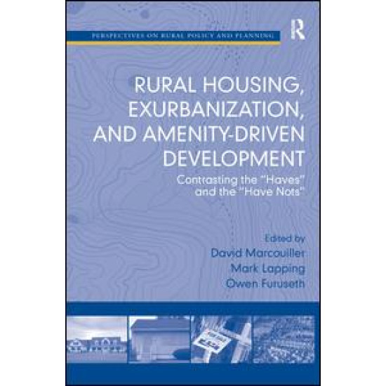 Rural Housing, Exurbanization, and Amenity-Driven Development Rural Housing, Exurbanization, and Amenity-Driven Development