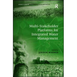 Multi-Stakeholder Platforms for Integrated Water Management Multi-Stakeholder Platforms for Integrated Water Management