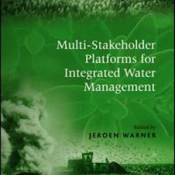 Multi-Stakeholder Platforms for Integrated Water Management