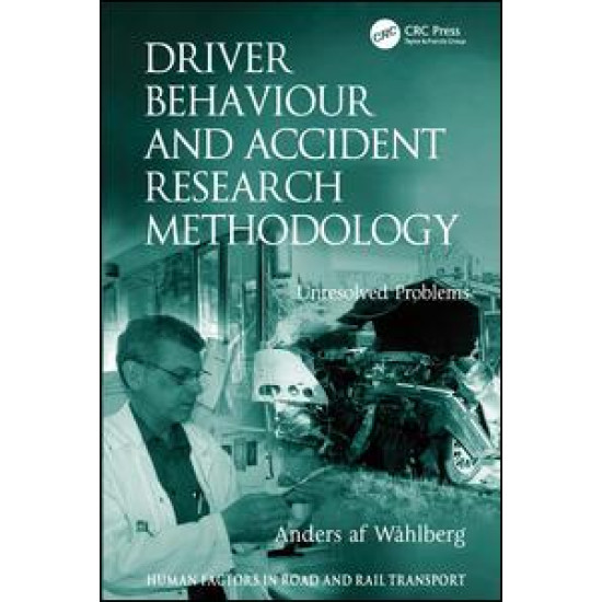 Driver Behaviour and Accident Research Methodology Driver Behaviour and Accident Research Methodology
