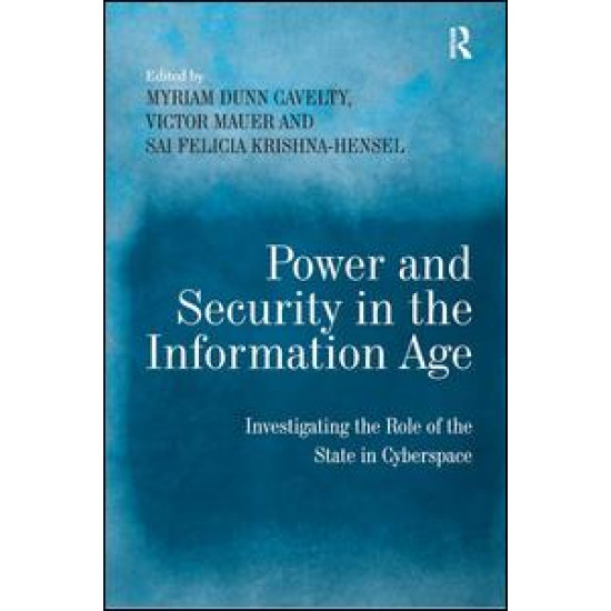 Power and Security in the Information Age Power and Security in the Information Age