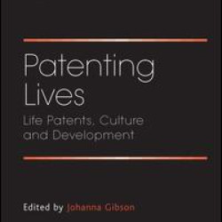 Patenting Lives Patenting Lives