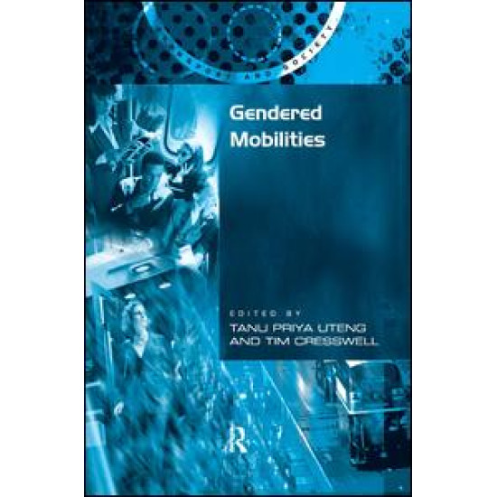 Gendered Mobilities Gendered Mobilities