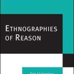 Ethnographies of Reason Ethnographies of Reason