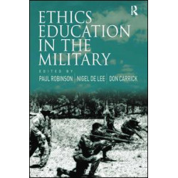 Ethics Education in the Military Ethics Education in the Military