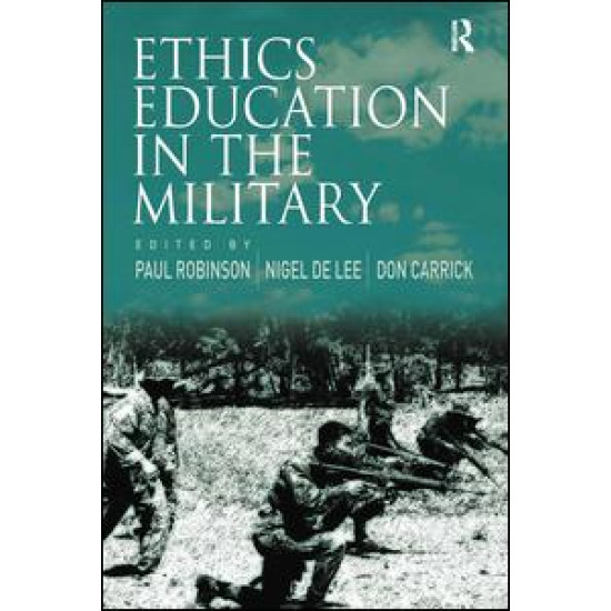 Ethics Education in the Military Ethics Education in the Military