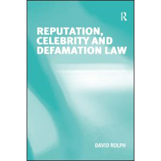 Reputation, Celebrity and Defamation Law