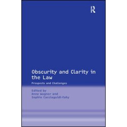 Obscurity and Clarity in the Law Obscurity and Clarity in the Law