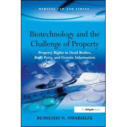 Biotechnology and the Challenge of Property Biotechnology and the Challenge of Property