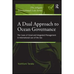 A Dual Approach to Ocean Governance A Dual Approach to Ocean Governance
