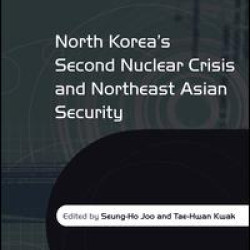 North Korea's Second Nuclear Crisis and Northeast Asian Security