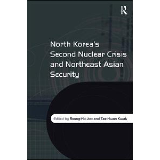 North Korea's Second Nuclear Crisis and Northeast Asian Security