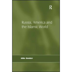 Russia, America and the Islamic World Russia, America and the Islamic World