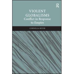 Violent Globalisms Violent Globalisms
