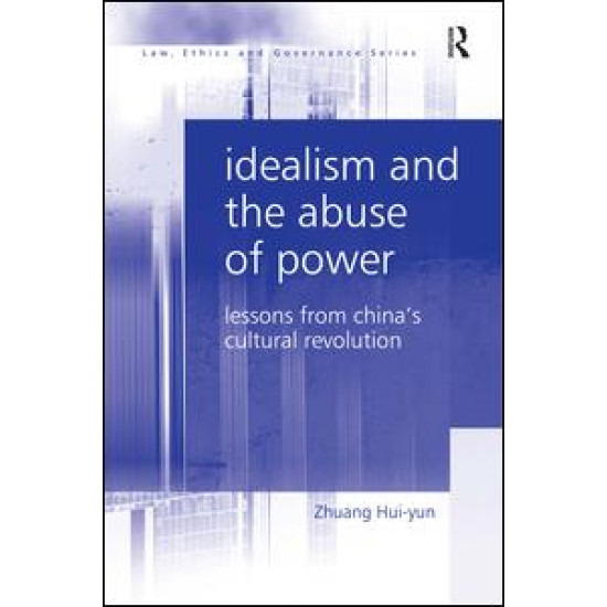 Idealism and the Abuse of Power