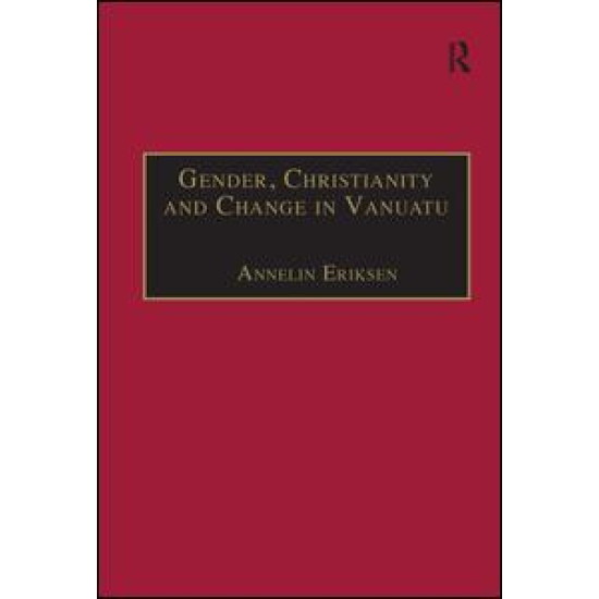 Gender, Christianity and Change in Vanuatu