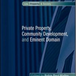 Private Property, Community Development, and Eminent Domain
