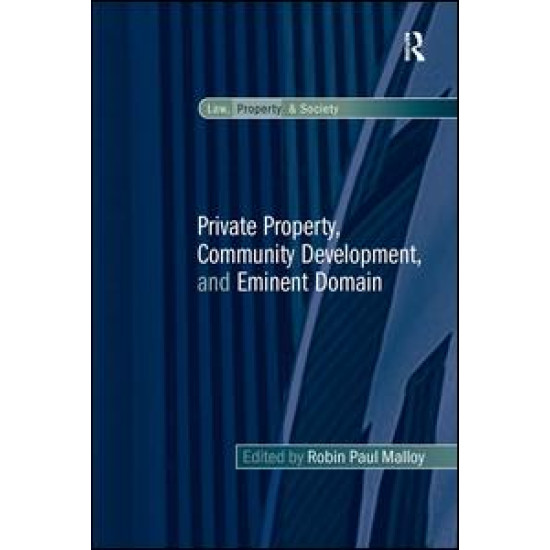 Private Property, Community Development, and Eminent Domain