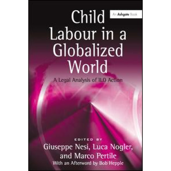Child Labour in a Globalized World Child Labour in a Globalized World