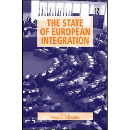 The State of European Integration The State of European Integration