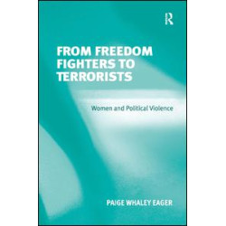 From Freedom Fighters to Terrorists From Freedom Fighters to Terrorists