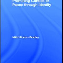 Promoting Conflict or Peace through Identity Promoting Conflict or Peace through Identity