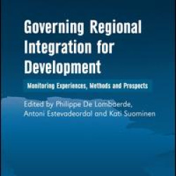 Governing Regional Integration for Development Governing Regional Integration for Development