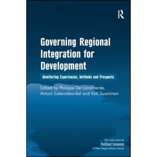 Governing Regional Integration for Development Governing Regional Integration for Development