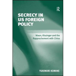 Secrecy in US Foreign Policy Secrecy in US Foreign Policy