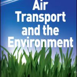 Air Transport and the Environment Air Transport and the Environment