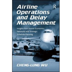 Airline Operations and Delay Management Airline Operations and Delay Management