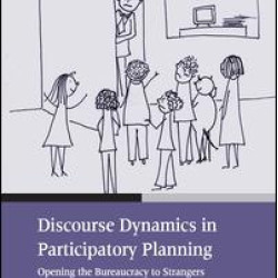 Discourse Dynamics in Participatory Planning Discourse Dynamics in Participatory Planning