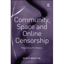 Community, Space and Online Censorship